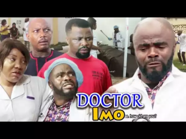 DOCTOR IMO Season 5&6 - Chief Imo 2019 Latest Nigerian Nollywood Comedy Movie Full HD
